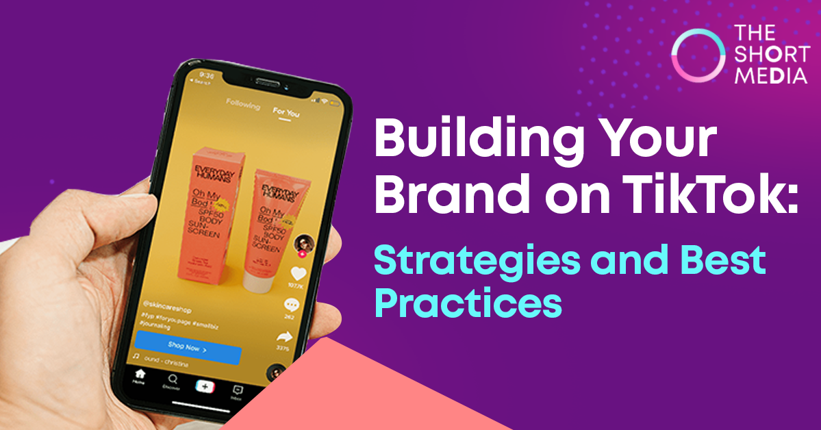 Building your brand on tiktok