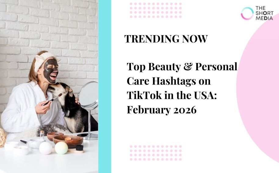Beauty & personal care hashtags TikTok USA